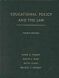 Educational Policy and the Law (Hardcover, 4th)