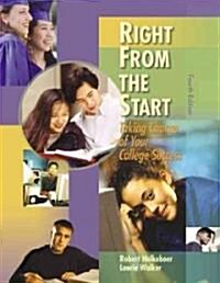 Right from the Start: Taking Charge of Your College Success (Paperback, 4th)