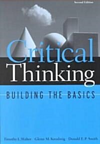 Critical Thinking: Building the Basics (Paperback, 2)