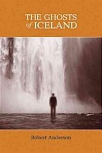 The Ghosts of Iceland (Paperback)