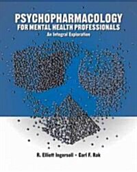 Psychopharmacology for Helping Professionals: An Integral Exploration (Paperback)