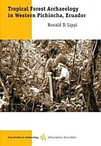 Tropical Forest Archaeology in Western Pichincha, Ecuador (Paperback)