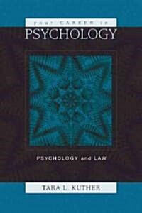 Your Career in Psychology: Psychology and the Law (Paperback)