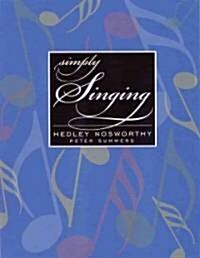 Simply Singing [With CDROM] (Paperback)