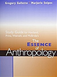 Haviland/Prins/walrath/mcbrides the Essence of Anthropology (Paperback, Study Guide)