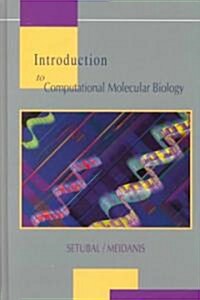 Introduction to Computational Molecular Biology (Hardcover)