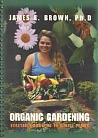 Organic Gardening (Paperback, Spiral)
