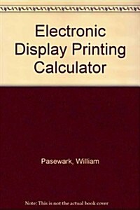 Electronic Display Printing Calculator (Paperback)