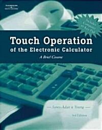 Touch Operation of the Electronic Calculator: A Brief Course (Paperback, 3)