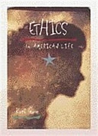 Ethics in American Life (Paperback, Workbook)