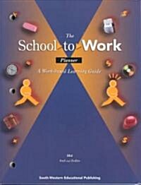 The School-To-Work Planner (Paperback, 3rd)