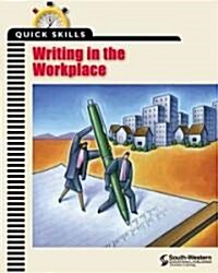 Quick Skills: Writing in the Workplace (Paperback)