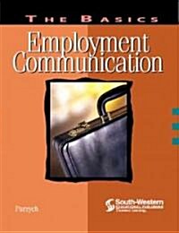 The Basics Employment Communication (Paperback)