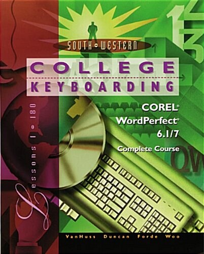 College Keyboarding Corel WordPerfect 6.1/7 Word Processing, Complete Course (Spiral, 14)