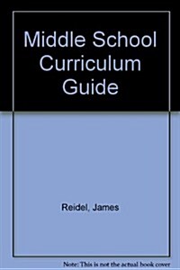 Middle School Curriculum Guide (Paperback)