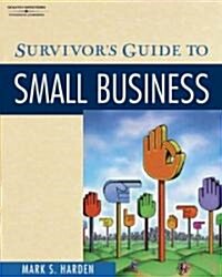Survivors Guide to Small Business (Paperback, CD-ROM)