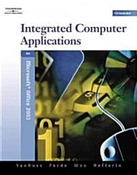 Integrated Computer Applications (Paperback, 4th, Spiral)