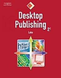 Desktop Publishing: 10-Hour Series [With CDROM] (Paperback, 2, Revised)