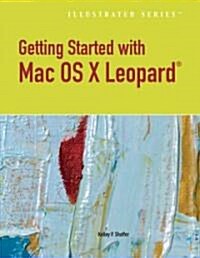 Getting Started with Macintosh OS X Leopard, Illustrated (Paperback)