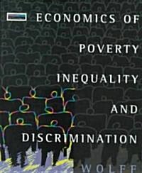 Economics of Poverty Inequality and Discrimination (Hardcover)