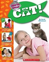 How To Speak Cat! (Paperback)