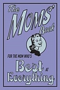 The Moms Book (Hardcover)