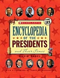 [중고] Scholastic Encyclopedia of the Presidents and Their Times (Hardcover)