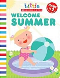 Welcome Summer (Board Books)