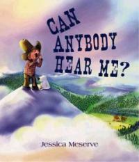 Can Anybody Hear Me? (School & Library)