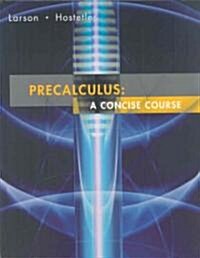 Larson Precalculus Concise Plus Study and Solutions Guide First Editionplus Eduspace (Paperback)