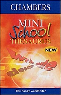 Chambers Mini School Thesaurus (Bath Book, Rev ed)