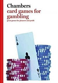 Chambers Card Games for Gambling (Paperback)