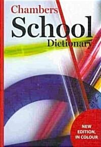 Chambers School Dictionary (Paperback, 3 Rev ed)