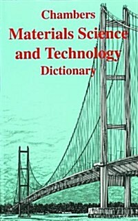 Chambers Materials Science & Technology Dictionary (Paperback, Illustrated)