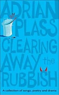 Clearing Away the Rubbish (Paperback)