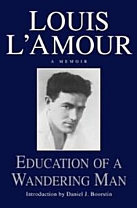 Education of a Wandering Man: A Memoir (Hardcover)