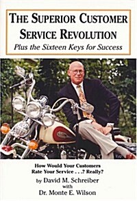 The Superior Customer Service Revolution (Paperback)