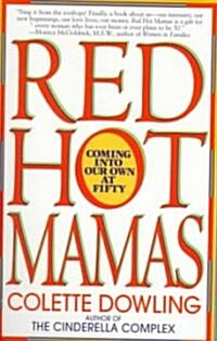 Red Hot Mamas: Coming Into Our Own at Fifty (Paperback)