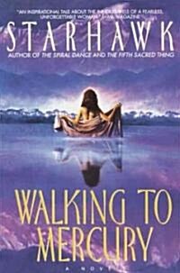 Walking to Mercury (Paperback, Reprint)