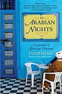 In Arabian Nights: In Arabian Nights: A Caravan of Moroccan Dreams (Paperback)