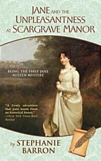 Jane and the Unpleasantness at Scargrave Manor: Being the First Jane Austen Mystery (Paperback)