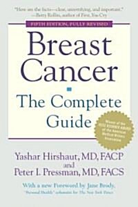 Breast Cancer: The Complete Guide: Fifth Edition (Paperback, 5, Revised)