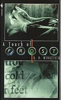 A Touch of Frost (Mass Market Paperback)