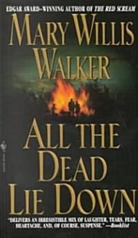 All the Dead Lie Down (Mass Market Paperback)