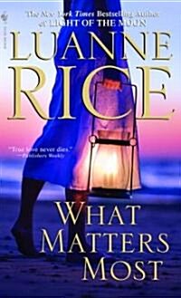 What Matters Most (Mass Market Paperback)