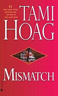 Mismatch (Mass Market Paperback)