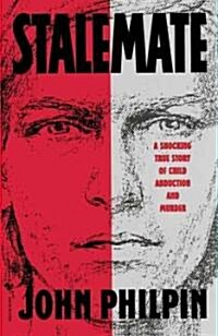 Stalemate: A Shocking True Story of Child Abduction and Murder (Paperback)