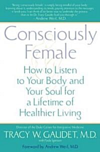 Consciously Female (Hardcover)