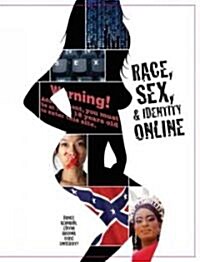 Race, Sex, and Identity Online (Paperback)