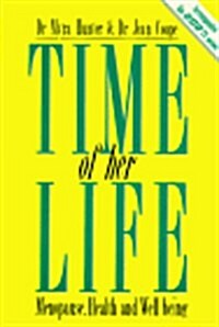 Time of Her Life: Menopause, Health and Well Being (Paperback)